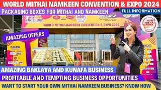 World Mithai Namkeen Convention and Expo 2024  Mithai Namkeen expo  Amazing business opportunities [upl. by Chelsie]