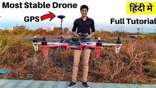 How to make a Hexacopter Drone Using Pixhawk With GPS  Full Tutorial  Drone Build in India  Dji [upl. by Nicolau576]