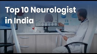 Top 10 Neurologist in India  Best Neurologist in India [upl. by Ecargyram]