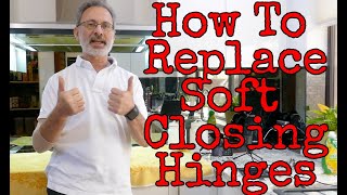 How To Replace Hettich Soft Close Hinges [upl. by Jeff]