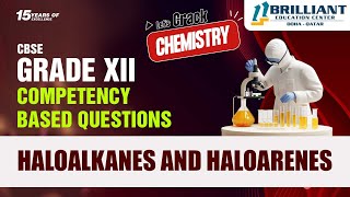 CBSE 12 Chemistry  Haloalkanes and Haloarenes Competency Based Questions  CBSE 12 Board Exam 2025 [upl. by Cerveny]