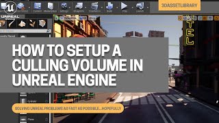 How To Setup Culling In Unreal Engine [upl. by Kcub392]