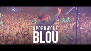 Spoegwolf  Blou Official [upl. by Emmott389]