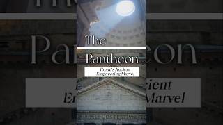 The Pantheon  Romes Ancient Engineering Marvel [upl. by Fabiolas]