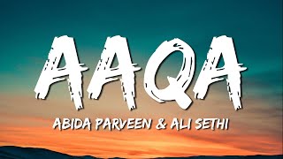 Aaqa  Coke Studio  Abida Parveen amp Ali Sethi  Lyrical Video  Sufi Lyricable [upl. by Hitoshi]