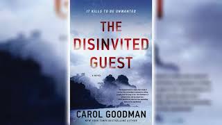 The Disinvited Guest by Carol Goodman 🎧📖 Mystery Thriller amp Suspense Audiobook [upl. by Annala667]