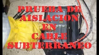 72  En este video realizamos un prueba de aislacion a un cable subterráneo [upl. by Haida238]