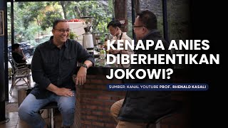 Kenapa Anies Diberhentikan Jokowi [upl. by Elvina]