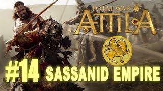 Total War Attila  Sassanid Empire Campaign 14 [upl. by Ajtak]