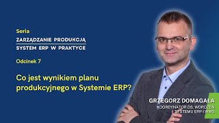 Planowanie harmonogramowanie produkcji Odc 7  Zarządzanie produkcją System ERP w Praktyce [upl. by Ynafetse]