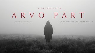 Arvo Pärt  Works for Choir Ethereal Choral Gems [upl. by Siraval307]