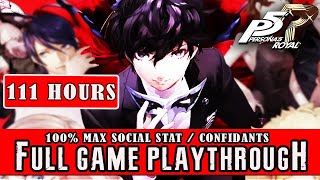 PERSONA 5 ROYAL 111 HOURS FULL GAME  100 WALKTHROUGH【FULL HD】NO COMMENTARY [upl. by Yoccm]