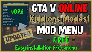 Kiddions Modest Menu v096  UPDATED MENU  FREE GTA V Online Mod Menu  UNDETECTED  Easy Inject [upl. by Meehyr]