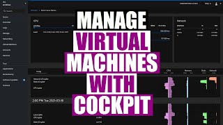 Manage Your Virtual Machines With Cockpit [upl. by Alad]