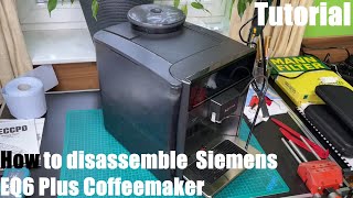 How to disassemble a Siemens EQ6 Plus coffeemaker  tear down your multifunction coffee machine [upl. by Cynthea250]