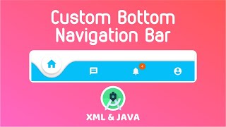 Custom Bottom Navigation Bar Java  Android Studio [upl. by Inalawi]