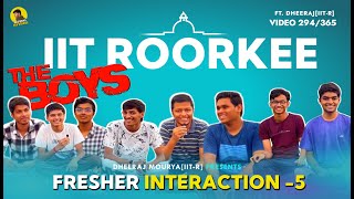 Freshers Interaction5 Repost  The Boys of IIT R  1 Sept VIDEO294365 [upl. by Leizo]