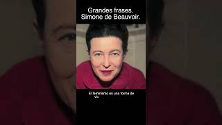 Simone de Beauvoir  Grandes frases [upl. by Aerdied]