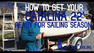 How to Get Your Catalina 22 Ready for Sailing Season [upl. by Enohs]