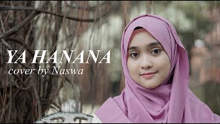 YA HANANA  Cover by Naswa [upl. by Eward377]