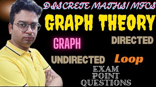 Discrete mathsMfcs graph theorygraph directed undirected loop in a graph DM important questions [upl. by Kursh]