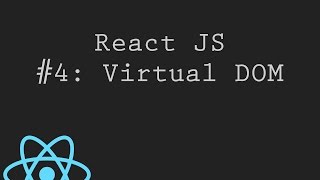 React JS Tutorial 4 What is Virtual DOM [upl. by Widera]