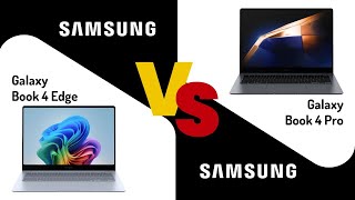 Samsung Galaxy Book 4 Edge vs Galaxy Book 4 Pro  spec review amp comparison [upl. by Srevart429]