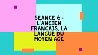 Séance 6 Lancien français la langue du Moyen Age [upl. by Hausmann]