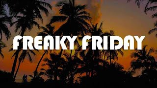 Freaky Friday Lyrics  Lil Dicky Chris Brown PUBLIC The Lumineers [upl. by Oliy547]