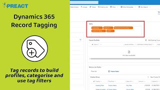 Microsoft Dynamics 365 Record Tagging  Preact Solutions Hub [upl. by Enelyad]