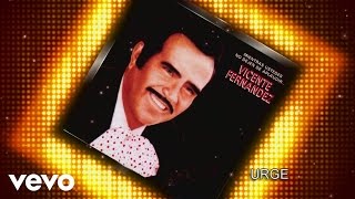 Vicente Fernández  Urge Cover Audio [upl. by Willabella]