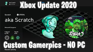 How to Upload Custom Gamerpic after new Xbox App Update 2020 NO PC REQUIRED [upl. by Dhaf]