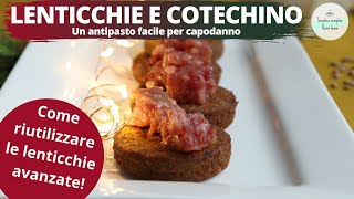 Antipasto Facile di Lenticchie e Cotechino  Come riutilizzare le lenticchie avanzate [upl. by Sikras]