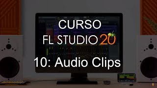 🍑 FL Studio 20  10 Audio Clips CURSO COMPLETO  Tutorial [upl. by Dunc]