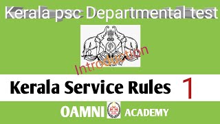 Kerala Psc Departmental test classes KSR  Kerala Service Rules  class1 Introduction [upl. by Ennaeilsel]