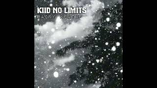 KiiD NO LiMitS  Rainy Weather [upl. by Hooke]