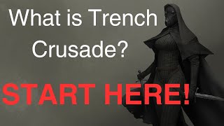 What is TRENCH CRUSADE [upl. by Cannon18]