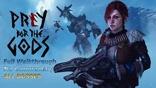 Praey for the Gods Full Walkthrough No Commentary ALL BOSSES  1080p 60fps gameplay [upl. by Purington262]