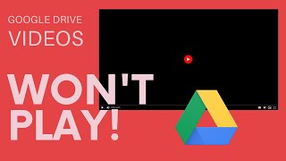 How to POSSIBLY Fix Google Drive Videos that Wont Play in Chrome [upl. by Ishmul]