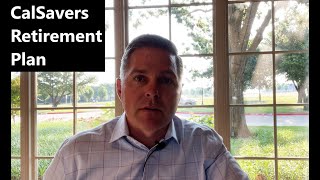 CalSavers Retirement Plan Explained [upl. by Heyward]