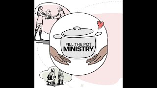 Fill The Pot Ministry [upl. by Wilonah]