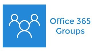 Office 365 Groups [upl. by Acey]