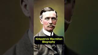 The Untold Story of Kirkpatrick Macmillan Inventor of the First Pedal Bicycle [upl. by Lyontine590]