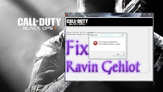 Black Ops 2 Unhandled exception caught error fix for Window 10 New Method [upl. by Lexerd675]