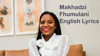 Makhadzi  Fhumulani English Lyrics [upl. by Geerts250]