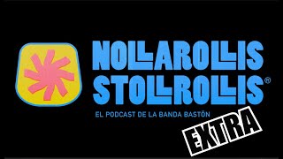 LA Banda Bastón  NOLLAROLLIS STOLLROLLIS Extra  Ep116 [upl. by Xantha]