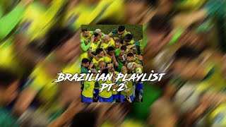 PT2 A Playlist of Brazilian Songs that Just Give You That Vibe😮‍💨🇧🇷🕺 [upl. by English]