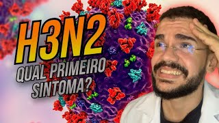 NOVA GRIPE H3N2 QUAL O PRIMEIRO SINTOMA [upl. by Dotti]