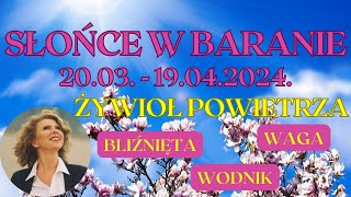 Słońce w Baranie 20031904—Trygon powietrza  Bliźnięta Waga Wodnik [upl. by Oderfla]