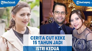 Artis Cut Keke Ceritakan Kehidupannya 15 Tahun Jadi Istri Kedua Awalnya Enggak Mudah [upl. by Norre]